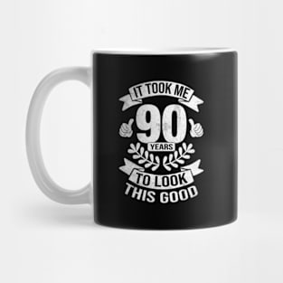 It Took Me 90 Years To Look This 90Th Mug